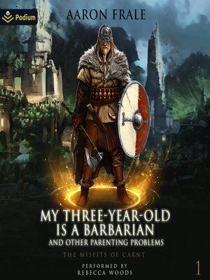 cover image of My Three-Year-Old Is a Barbarian and Other Parenting Problems